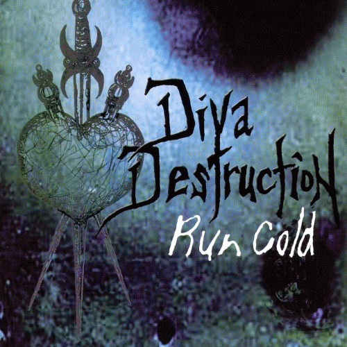 Diva Destruction : Run Cold